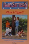 Ann M. Martin - Waar is tijger ?