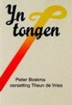 BOSKMA, PIETER, THEUN DE VRIES (VERT) - Yn tongen