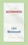 Levi Weemoedt - Gezondheid!
