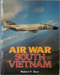Robert F. Dorr - Air War South Vietnam