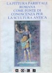 Eric M. Moormann - La Pittura Parietale Romana come Fonte di Conoscenza per la Scultura Antica