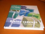 Norvall-Kruger, Liezel; Tina Marie Malherbe - Kleine Cadeaus. Zelf maken - Mooi inpakken. [Ariadne At Home]