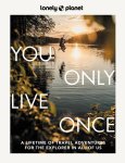 Lonely Planet - Lonely Planet You Only Live Once