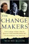 Maury Klein - The Change Makers