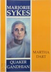 Martha Dart - Marjorie Sykes Quaker Gandhian