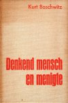 Baschwitz, Kurt. - Denkend mensch en menigte : bijdrage tot een exacte massapsychologie.