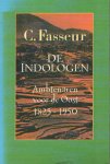 Fasseur, Cees - De indologen: ambtenaren voor de Oost 1825-1950 Fasseur, Cees - De indologen: ambtenaren voor de Oost 1825-1950