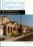 Rooij, Louise de - California Dreaming - woonconcepten uit de San Francisco Bay Area