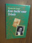 Lange, Wiesje de - Een tocht voor Trinie
