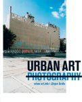 Große, Jürgen: - Urban Art Photography :