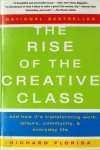 Richard L. Florida - The rise of the creative class And how it's transforming work, leisure, community and everyday life