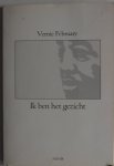 February Vernie, vert Dorsman Robert - Ik ben het gezicht 9 boekjes in 9 talen Elk boekje met hetzelfde gedicht in een andere taal b.v. I am the face Engels