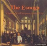 Belinfante, Judith C.E. - e.a. - The Esnoga. A monument to Portuguese-Jewish culture