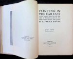 Laurence Binyon - Painting in the Far East  An introduction to the History of pictoral art in Asia especially China and Japan