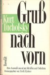Tucholsky,Kurt - Gruss nach vorn  - Na und ?