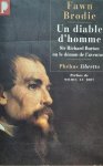 BRODIE Fawn - Un diable d'homme. Sir Richard Burton ou le démon de l'aventure