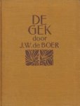 BOER, J.W. de - De gek.