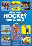 Barbara Scholten - Alles over hockey van A tot Z