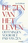 Jos Stollman - De Zen Van Het Leven