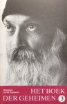Bhagwan Shree Rajneesh (Osho) - Het boek der geheimen, deel 3; toespraken over de Vigyana Bhairava Tantra