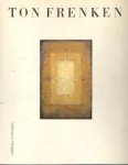 Genabeek, Ton van, e.a. - Ton Frenken schilderijen en tekeningen