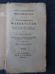 Hoek, S. van. - Natuur en geschiedkundige beschrijving van den verschrikkelijken watervloed tusschen den XIVden en XVden van Louwmaand des jaars MDCCCVIII. (IIIe en laatste stuk.)