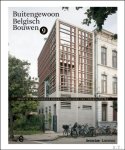 Frank Berckmans (Redacteur), Grégory Mees (Redacteur) - Buitengewoon Belgisch bouwen 9. Frank Berckmans (Redacteur), Grégory Mees (Redacteur) - Buitengewoon Belgisch bouwen 9.