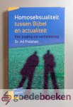 Prosman, Dr. Ad - Homoseksualiteit tussen Bijbel en actualiteit --- Een poging tot verheldering