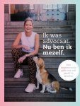 Judith Noordzij - Ik was advocaat. Nu ben ik mezelf.