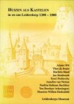 WIT, ARJAAN...EN ANDEREN - Huizen als kastelen in en om Leiderdorp 1200 - 1800 WIT, ARJAAN...EN ANDEREN - Huizen als kastelen in en om Leiderdorp 1200 - 1800
