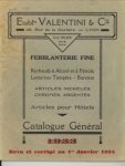 ETABLts VALENTINI & Cie - Catalogue général. Revu et corrigé au 1er janvier 1934. Ferblanterie Fine. Réchauds à alcool et a pétrole, lanternes tempête - burettes. Articles nickelés, chromés, argentés. Articles pour hôtels.