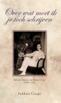Robbert Coops - Over wat moet ik je toch schrijven Indische brieven van Bertus Coops (1896-1928)