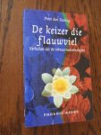Haring, Peter den - De keizer die flauwviel: Verhalen uit de reïncarnatietherapie