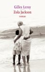 Gilles Leroy - Zola Jackson