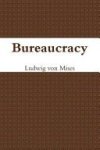 Ludwig Von Mises 240840 - Bureaucracy