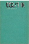 Visser-Roosendaal, J. - Eerst ik
