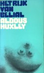 Huxley, Aldous - Het rijk van Belial