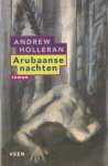 Holleran, Andrew - Arubaanse nachten