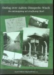 Migchelbrink, Karel Willem, Oudheidkundige Werkgemeenschap Aalten-Dinxperlo-Wisch - Oorlog over Aalten-Dinxperlo-Wisch, de ontsnapping uit het strafkamp Marl