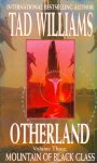 Williams, Tad - Mountain of Black Glass / Otherland: Volume Three
