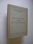 Vondel, J. van / Zijderveld, Dr.A. uitg. - Adam in Ballingschap of aller treurspelen treurspel