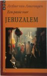 Arthur van Amerongen - Een passie voor Jeruzalem
