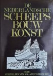 VAN YK Cornelius - De Nederlansche Scheepsbouw-konst open gestelt [zoekhulp: De Nederlandse Scheepsbouwkunst]