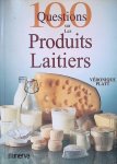 Platt, Véronique & Yann Monfrère - 100 questions sur les produits laitiers