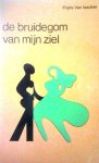 VAN ISACKER Frans - De bruidegom van mijn ziel (1967) - roman