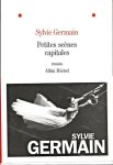 Germain, Sylvie - Petites scènes capitales. Roman