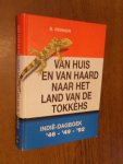 Ronner, B. - Van huis en van haard naar het land van de Tokkehs. Indie-dagboek '46-'49-'92