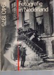 - Fotografie in Nederland,1940-1975. - Fotografie in Nederland,1940-1975.