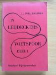 Swellengrebel, J.L. - In Leijdeckers voetspoor. Anderhalve eeuw bijbelvertaling en taalkunde in de Indonesische talen. Deel I: 1820-1900.