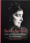 Barbara Harrisson - A Life Of Discovery And Wonder